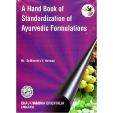 A Hand Book Of Standardization Ayurvedic Formulations 